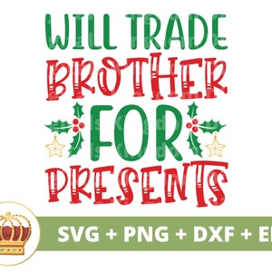 Wird Bruder gegen Geschenke tauschen SVG | Frohe Weihnachten SVG Familie Kinder Sibling Schwester Baby Mädchen Lustig Shirt Weihnachtsmann Urlaub Cricut Cut Datei PNG