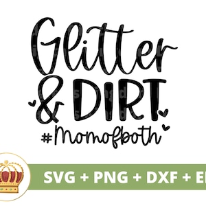 Glitter Dirt Mãe de Ambos SVG | Dia das Mães svg mamãe, mãe, vida engraçada da mãe, citações de provérbios do dia das mães, camisa de caneca arquivo de corte PNG