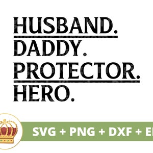 Ehemann Papa Beschützer Held SVG | Glücklicher Vatertag Lustiger Papa Bester Opa Stiefvater Witze Zitate Sohn Leben PNG Becher Shirt Cricut Cut Datei