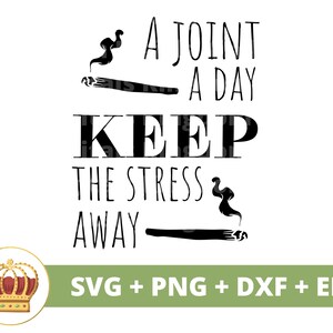 Ein gemeinsamer Tag hält den Stress fern SVG | Unkraut svg Cannabis Blatt Stoner mädchen 420 Rolling Tray Marihuana Topf Zitate PNG Becher T-Shirt Schnittdatei