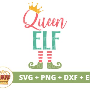 Queen Elf SVG / Navidad divertida SVG Citas navideñas Granja Rústica Mamá Mamá Navidad Abuela Abuela Familia Camisa Cricut Cortar Archivo PNG