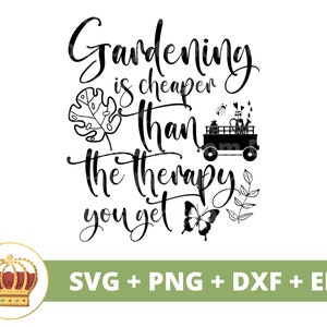 Gartenarbeit ist billiger als Therapie SVG | Gartenpflanze Mama Geliebte Dame Gärtnerin Pflanzen Topf Blume Frühling PNG Becher Shirt Cricut Cut Datei