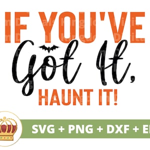 Si vous l'avez, hantez-le ! SVG | Svg Halloween Bootiful bel automne effrayant mignon drôle maman professeur PNG design T-shirt coupe Cricut fichier