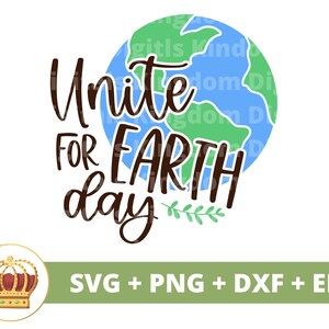 Unite For Earth Day SVG | Recycling, veganistisch, natuur, moeder aarde, prullenbak, inspirerend, motiverend shirt Cricut gesneden bestand silhouet