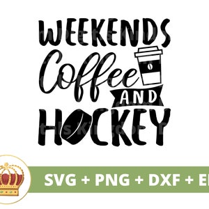Café et hockey le week-end SVG| Hockey Life PNG, entraîneur de gardien de but, joueur, maman, drôle, sports d'hiver, tasse de conception de chemise d'athlète, fichier de coupe Cricut