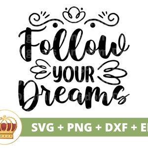 Folge deinen Träumen SVG PNG | Boho Zitate Boho Sprüche Mädchen Himmlisch Inspiration Blume Elemente mystisch T Shirt Becher Cricut Cut File
