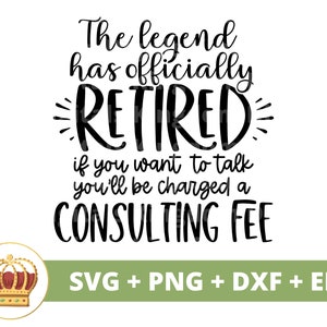 Légende a officiellement pris sa retraite SVG | Bonne retraite cadeau fête citation dicton drôle grand-père grand-mère vie PNG tasse t-shirt coupe Cricut