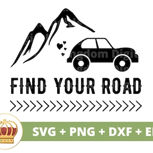 Find Your Road SVG | Roadtrip Travel Hiking Outdoors Mountains Camping Summer Nature Sign Mug Shirt Life Vacation Cricut PNG Cut File