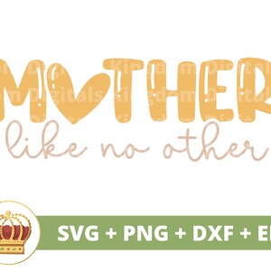 Mãe como nenhum outro SVG | Dia das Mães svg mamãe, mãe, vida engraçada da mãe, primeiro dia das mães, citações de provérbios, camisa de caneca Arquivo PNG Cricut Cut dxf