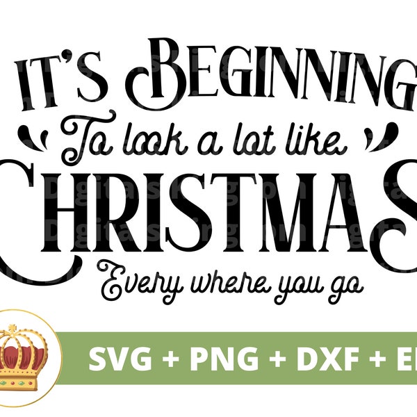 Its beginning to look a lot like Christmas SVG | Christmas Sign SVG Decor Farmhouse Santa Winter Jolly Vintage Gifts Cricut Cut File PNG
