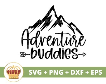 Adventure Buddies SVG | Travel svg, Vacation, Sibling Childrens Kids, Camping, Outdoors, Hiking Nature, Sign, Mug Shirt, Cricut PNG Cut File
