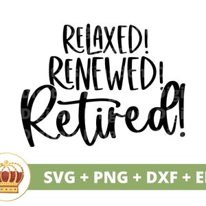 Könnte beinhalten: Schwarz-weißes Text-Grafikdesign mit den Worten "Relaxed! Renewed! Retired!" in handschriftlicher Form.