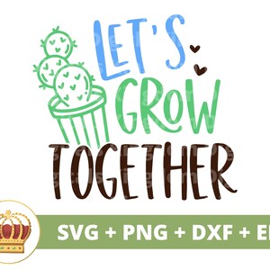 Laten we samen groeien SVG | Dag van de aarde, recycling, veganistisch, natuur, moeder aarde, prullenbak, inspirerend, png-shirt Cricut gesneden bestand silhouet