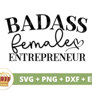 Badass vrouwelijke ondernemer SVG | Girl Boss Babe Lady CEO Small Business Owner Strong Woman Inspirerende mok T-shirt Cricut Cut-bestand, png