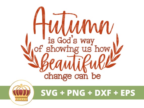 Autumn Shows Us How Beautiful It is to Let Things Go SVG File -  Norway