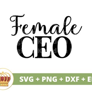 Vrouwelijke CEO SVG | Meisje baas Babe ondernemer bedrijf kleine eigenaar sterke vrouw PNG mok t-shirt silhouet Cricut gesneden bestand dxf eps