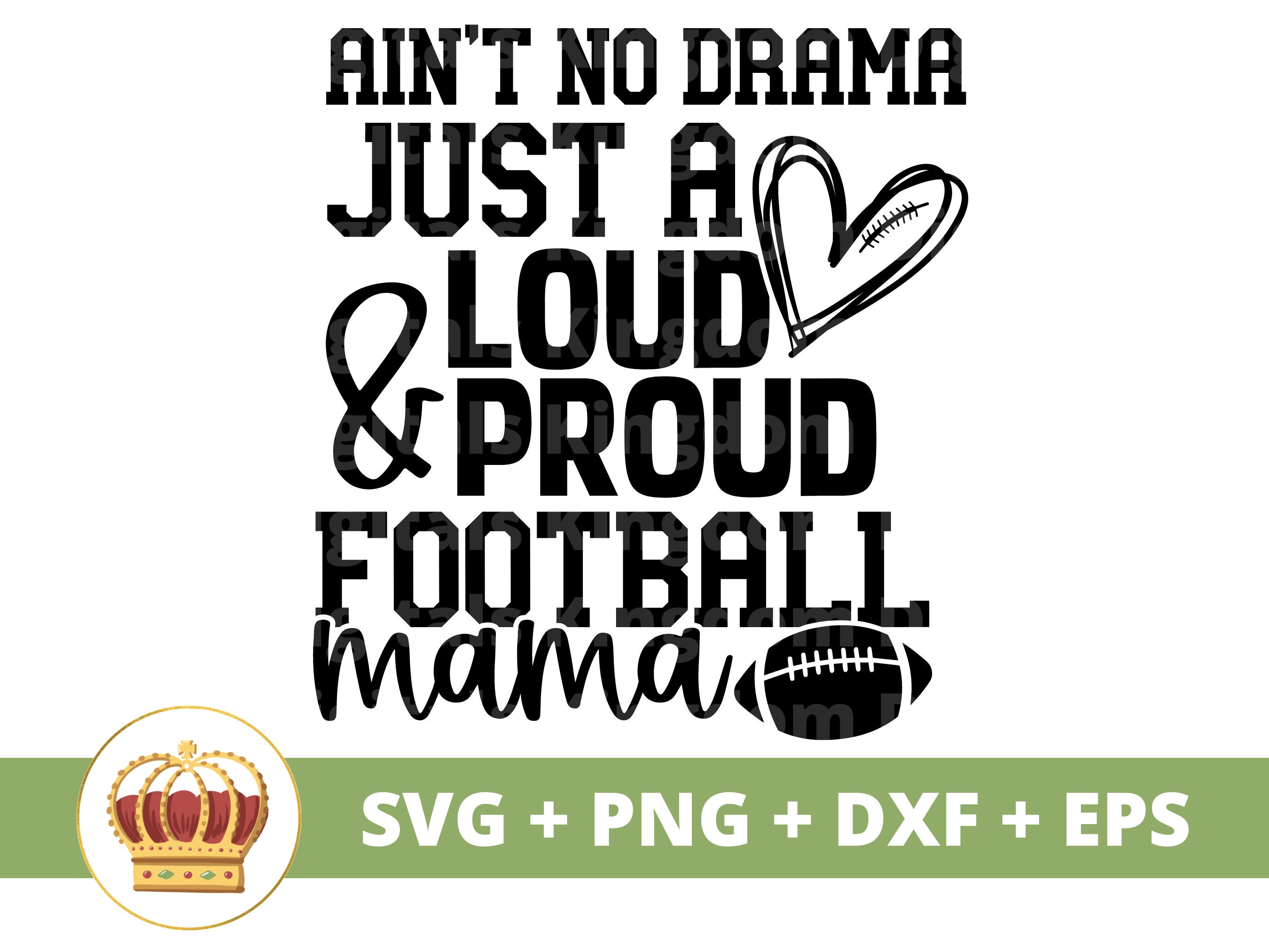 Ain't no drama just a loud and proud Football Mama SVG | Football svg Helmet Sister Mom Game day Sports Funny Fall PNG  Shirt Cup Cut File