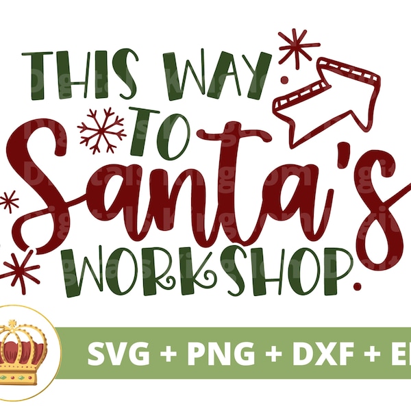 This Way To Santa's Workshop SVG | Tree Farm Sign png, North Pole, Farmhouse Christmas, Reindeer, Holiday, Winter, TShirt Mug Cut File