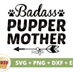 Mãe Pupper Foda | Dia das mães, mamãe, pai do animal de estimação, cachorrinho, cachorrinho, vida da mãe do cachorro, citações do dia das mães, arquivo de corte de camisa de caneca