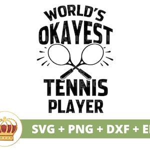 O melhor tenista do mundo SVG | Raquete de bola de tênis engraçado treinador esportivo mãe PNG vida mulher PNG camisa design caneca arquivo de corte cricut