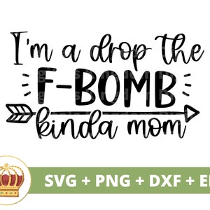 Eu sou uma gota, o F-Bom meio mãe SVG | Dia das Mães svg mamãe, mãe, vida engraçada da mãe, primeiro dia das mães, citações de provérbios, camisa de caneca arquivo de corte PNG