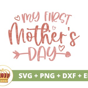 Meu primeiro dia das mães SVG | Dia das Mães svg mamãe, mãe, vida engraçada da mãe, primeiro dia das mães, citações de provérbios, camisa de caneca Arquivo PNG Cricut Cut dxf
