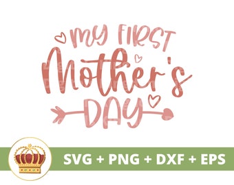 Mi primer día de las madres SVG / Día de las Madres svg mamá, madre, vida divertida de mamá, 1er día de las madres, refranes Citas, Taza Camisa PNG Cricut Cut File dxf