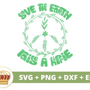 Save The Earth Raise A Hippie SVG | Dag van de aarde, recycling, veganistisch, natuur, moeder aarde Boho PNG motiverend shirt Cricut gesneden bestand silhouet