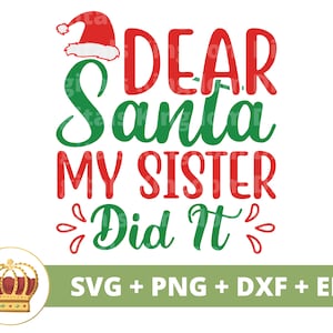 Lieber Santa meine Schwester hat es SVG | Frohe Weihnachten SVG Familie Bruder Cousins Geschwister Crew lustige Shirt Santa Urlaub Cricut Cut Datei PNG