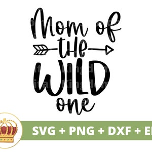 Mãe do Selvagem SVG | Dia das Mães svg mamãe, mãe, vida engraçada da mãe, bebê nova mãe primeiro dia das mães, citações de provérbios, camisa de caneca arquivo de corte PNG