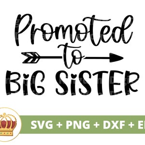 Gepromoveerd tot grote zus SVG | Nieuwe moeder cadeau kinderkamer decor babyshower meisje geslacht onthullen svg PNG ontwerpen shirt Cricut gesneden bestand silhouet dxf