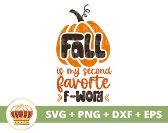 Herfst is mijn op één na favoriete F-woord-SVG | Herfst SVG Sassy svg grappig herfst teken pompoen Halloween bladeren PNG herfst shirt mok clipart gesneden bestand,