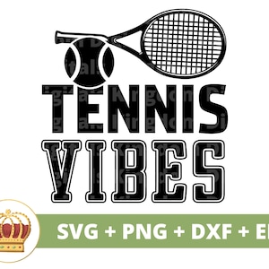Vibrações de tênis SVG | Raquete de bola de tênis engraçado treinador esportivo mãe png vida mulher menina inspiração motivacional camisa design caneca arquivo de corte cricut