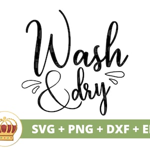 Wash and Dry SVG | Laundry Room Decor, Farmhouse svg, bathroom svg, laundry svg, wash dry svg, farmhouse sign, funny washer fold, Bathing