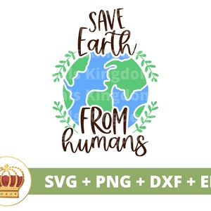Red de aarde van de mens SVG | Dag van de aarde, recycling, veganistische natuur moeder aarde PNG inspirerende motiverende shirt Cricut gesneden bestand silhouet