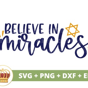 Croyez aux miracles SVG | Joyeux Hanoucca PNG, Hanoucca, juif, étoile de David, Menorah, vacances, conception de tasse de t-shirt pour enfants, fichier de coupe Cricut