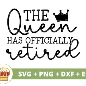 Reine a officiellement pris sa retraite SVG | Bonne retraite cadeau fête citation dicton drôle grand-père grand-mère vie PNG tasse t-shirt coupe Cricut