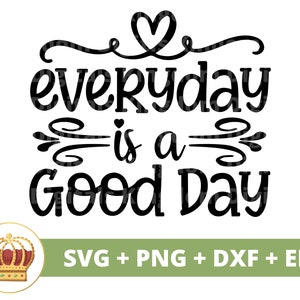 Todos los días es un buen día SVG PNG / Boho Quotes Boho Sayings Girl Celestial Floral Flower Elements Mystical T Shirt Mug Cricut Cut File