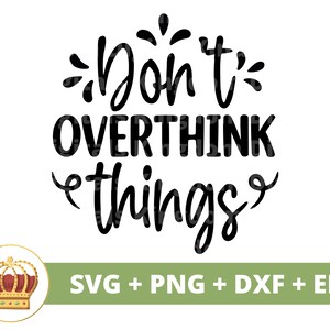 Überdenken Sie nicht die Dinge SVG PNG | Boho Zitate Boho Sprüche Mädchen Celestial Floral Blume Elemente mystisch T Shirt Becher Cricut Cut File