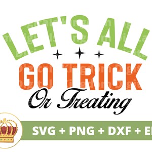 Lasst uns alle Süßes oder Saures SVG | Halloween svg Herbst Gruselig Niedlich Lustig Kinder Tasche Kleinkind Säugling Lehrer PNG Design T Shirt Cricut geschnitten Datei