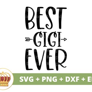 Mejor Gigi Ever SVG / Abuela SVG, Abuela, Grammy, Bisabuela, Mimi, Nana, Citas de Grandmom Tumbler, Día de las Madres PNG, Archivos Cricut
