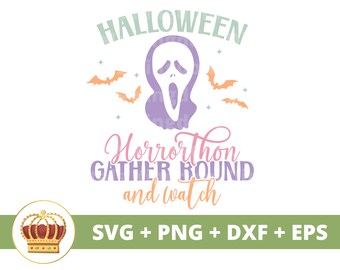 Halloween Horrorthon Gather round and watch SVG | Halloween svg Fall Spooky Cute Funny Ghost Mom Teacher PNG T shirt Cricut cut file