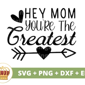 Ei mãe, você é o melhor SVG | Dia das Mães svg mamãe, mãe, vida engraçada da mãe, provérbios do dia das mães Citações Caneca Camisa Arquivo de corte PNG DXF cricut
