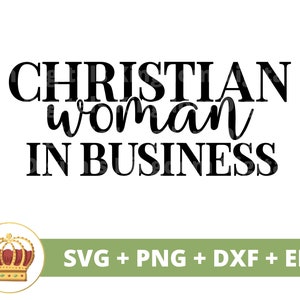 Christelijke vrouw in zaken SVG | Girl Boss Babe Lady CEO ondernemer kleine PNG sterke inspirerende mok t-shirt Cricut gesneden bestand silhouet