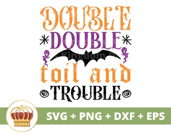 Doppia doppia fatica e guai SVG / Halloween svg Autunno Spooky Carino Divertente Fantasma Dolcetto Scherzetto Mamma Insegnante PNG design T-shirt Cricut file di taglio