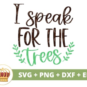 Ik spreek voor de bomen-SVG | Boho, Tree Hugger, Earth Day, Recycling, Veganistisch, Natuur, Moeder Aarde PNG-tas shirt Cricut gesneden bestand silhouet