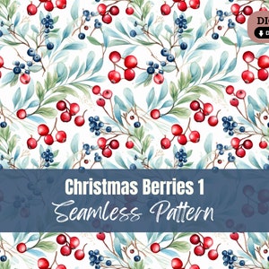 May include: A seamless pattern featuring red and blue berries with green leaves on a white background. The text "Christmas Berries 1 Seamless Pattern" is at the bottom of the image.