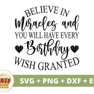 Believe In Miracles - Geburtstagswünsche gewährt SVG | Alles Gute zum Geburtstag, Mädchen Junge Mom Dad Queen Squad Party Shirt Lustige 70er Jahre PNG Cricut Cut Dateien