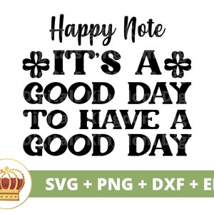 Happy Note : Es ist ein guter Tag, um einen guten Tag SVG PNG | zu haben Boho Zitate Boho Sprüche Mädchen Himmlisch mystisch T Shirt Becher Cricut Cut Datei