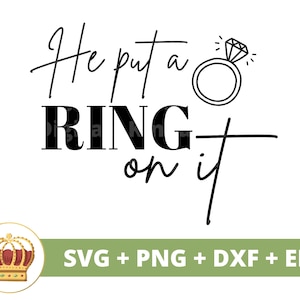 Le puso un anillo SVG / Boda dama de honor despedida de soltera novia comprometida fiesta nupcial signo Sr. Sra. matrimonio PNG taza camiseta Cricut Cut File